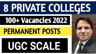 8 PRIVATE COLLEGES VACANCIES 2022 I 100+ JOBS I PERMANENT POSTS I SALARY UGC SCALE