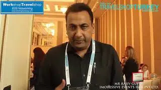 Mr Rajiv from India - WorkShopTravelShop B2B Networking Istanbul