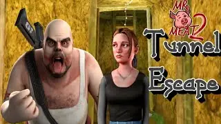 MR MEAT 2 TUNNEL ESCAPE 