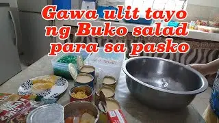 Gawa ulit tayo ng Buko salad para sa pasko.