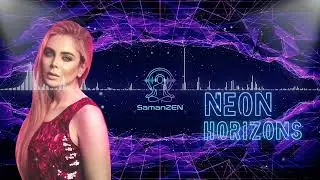 Neon Horizons &ndash; Melodic Techno | Saman Zen | Progressive & Atmospheric Techno