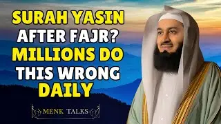 Surah Yā-Sīn After Fajr Explained | Millions Do This Wrong Daily | Mufti Menk