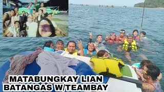 2022 TEAMBAY OUTING @ MATABUNGKAY LIAN BATANGAS