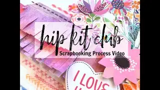 Mixed Media Layout | Hip Kit Club | Missy Whidden