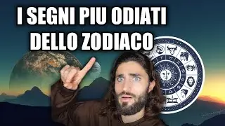 I SEGNI PIU ODIATI DELLO ZODIACO | LA CLASSIFICA