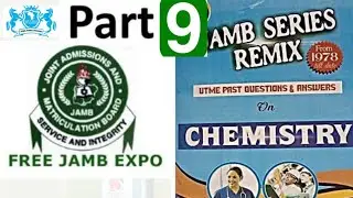 Real JAMB Questions from  CHEMISTRY.  (PART 9) | Expo of Questions that could come out!