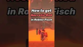 How to get Necrotic Rod fisch |how to get fischfright rods #fisch #biel #roblox #necrotic #fypシ゚ #go