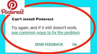 How To Fix Can't Install Pinterest  Error On Google Play Store I Device isn&rsquo;t Supporting