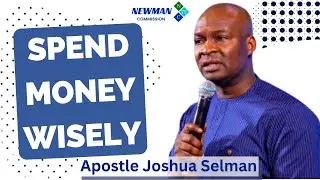 Joshua Selman - Spend Money Wisely