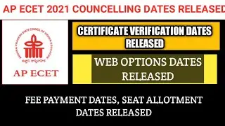 AP ECET 2021 COUNCELLING DATES RELEASED| CERTIFICATE VERIFICATION DATES| WEB OPTIONS| SEAT ALLOTMENT