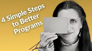 🗓️ 5 min Training: 4 Simple Steps to Better Programs