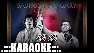 Sabroso, Gary Asi asi ( KARAOKE PREM ♪ )