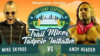 Camp Leapfrog Tadpole Match: Mike Skyros vs. Andy Header
