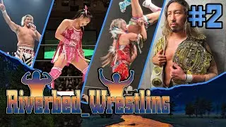 RiverBed_Wrestling Ep: 2 - Let's Get High [WK 20 Review, Match Overviews, & Our 2026 MVP Picks]