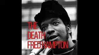 The Death of Fred Hampton