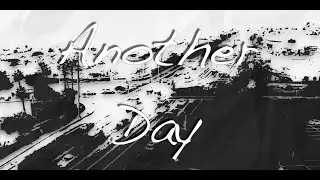 Lefroy - Another Day Lyric Video