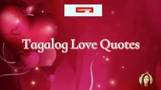 TAGALOG LOVE QUOTES