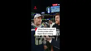 Chris Pratt in awe of Aussie punter after Super Bowl victory