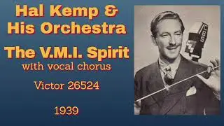 Hal Kemp and his orchestra - The V.M.I. Spirit - 1939