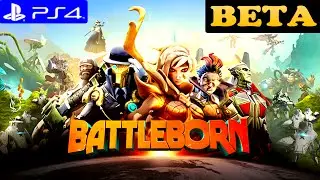BATTLEBORN ► Gameplay BETA на PS4