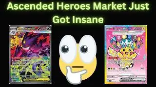 Ascended Heroes Market Just Got Insane