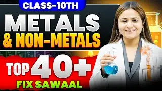 Metals & Non-Metals🔥 |  Top 40+ Important Questions | Boards 2026 | Class 10 Chemistry | Krushi Mam