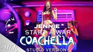 JENNIE - start a war (COACHELLA STUDIO VERSION)