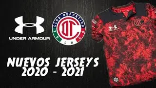 JERSEYS DE TOLUCA 2020 - 2021 | CUANDO SE PRESENTAN ? | Toluca FC | Apertura 2020
