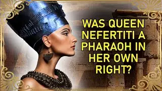 The Great Royal Wife of the Rebel Pharaoh | Nefertiti and Akhenaten