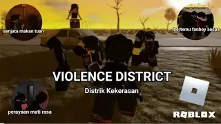 DI SERVER INI ISINYA ORANG LAWAK DAN GAJELAS SEMUA😭 | DISTRIK KEKERASAN #roblox 