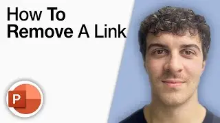 How To Remove a Link in Powerpoint [2025 Full Guide]