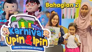 KARNIVAL UPIN & IPIN 2023, SUPERB! : BAHAGIAN 2 #upinipin #lescopaque #karnivalupinipin2023