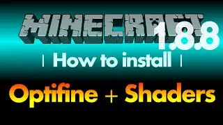 How to install Optifine with Shaders 1.8.8 (Sildur's shaders) for Minecraft 1.8.8