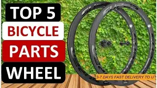 Top 5 Best Bicycle Parts Wheel AliExpress & Amazon