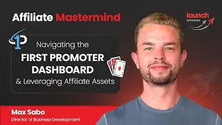Affiliate Mastermind 5: Navigating the First Promoter Dashboard & Leveraging Affiliate Assets