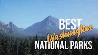 Washington's Wilderness  Top 6 National  Parks