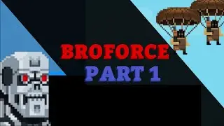 BROFORCE - PART 2 - GAMEPLAY - WALKTHROUGH - NO COMMENTARY