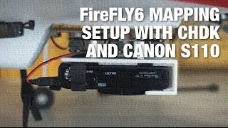 FireFLY6 Mapping Components w/ Canon S110 and CHDK