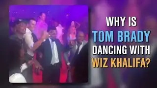 Tom Brady dancing with Wiz Khalifa will make your day
