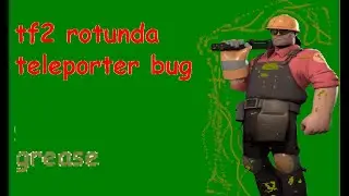Rotunda Tf2 Bug