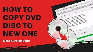 How to Copy DVD Disc to New One | Nero Burning ROM Tutorial