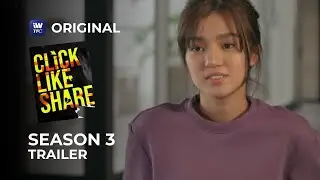 Click, Like, Share SEASON 3 TRAILER | Streaming this 2022 on iWantTFC!