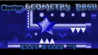 15 EASY STARS, 3 LEVELS! - Geometry Dash Easy Stars #1