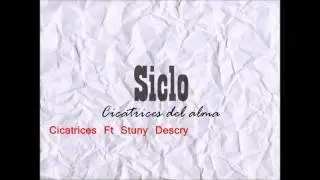 Siclo 9 Cicatrices Ft Stuny Descry