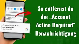 So entfernst du die &bdquo;Account Action Required&ldquo;-Benachrichtigung | Google Account & Gmail (Deutsch)
