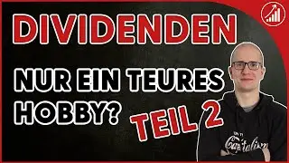 Sind Dividenden nur ein teures Hobby? Dividendenstrategie - garantierte Underperformance? Teil 2