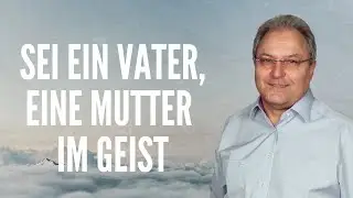 Martin &Uuml;cker - Sei ein Vater, eine Mutter im Geist (18. Oktober um 20 Uhr)