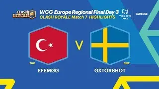 [HIGHLIGHTS] WCG 2019 Xi’an, European Regional Final - Clash Royale, 7R, Turkey vs Sweden (ENG)