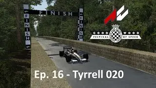 Assetto Corsa - Goodwood Festival of Speed Hill Climb - Ep. 16 - Tyrrell 020