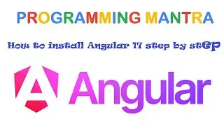 How to install angular 17 easy method | Angular 17 step by step | latest angular 17 version